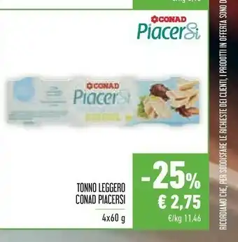 Conad Conad Tonno Leggero Piacersi offerta