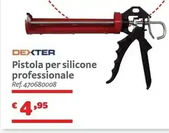 Bricocenter Dexter Pistola Per Silicone Professionale offerta