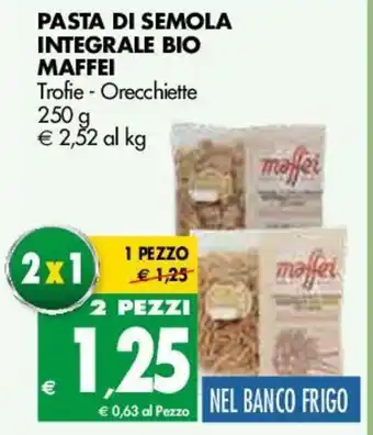 Tigros Pasta Di Semola Integrale Bio Maffei Trofie - Orecchiette 250g offerta