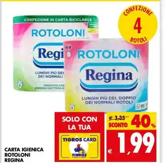 Tigros Carta Igienica Rotoloni Regina offerta