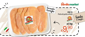 Famila Per Te Petto di Pollo a fette offerta