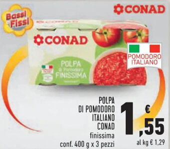 Conad Conad Polpa Di Pomodoro Italiano finissima conf. 400 g x 3 pezzi offerta