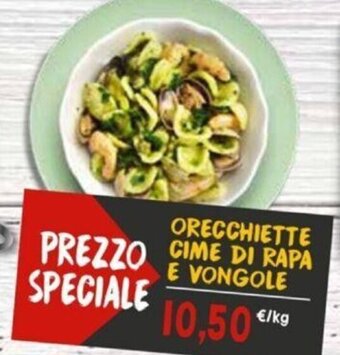 Sapore di Mare Orecchiette Cime Di Rapa e Vongole offerta