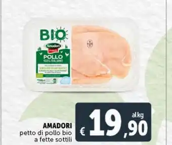 Deco Superstore Amadori petto di pollo bio a fette sottili offerta