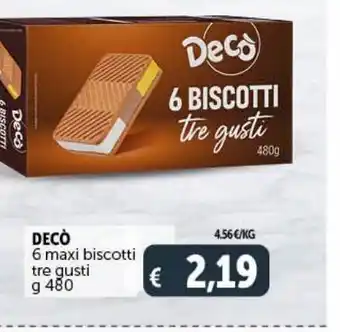 Deco Market Deco 6 maxi biscotti tre gusti g 480 offerta