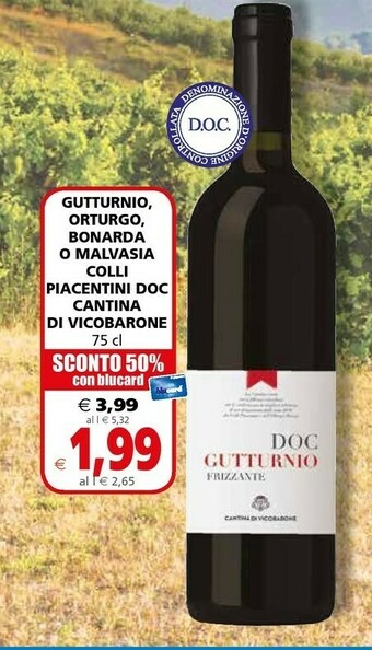 Il Gigante Cantina Di Vicobarone  Gutturnio, Orturgo, Bonarda O Malvasia Colli Piacentini DOC offerta