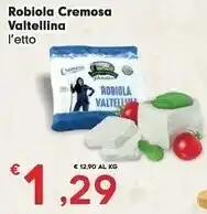 Despar Valtellina Robiola Cremosa offerta