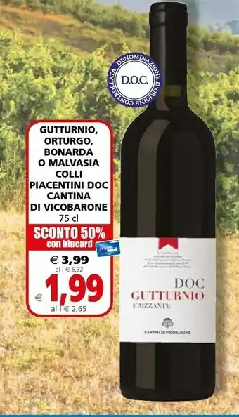 Il Gigante Cantina Di Vicobarone  Gutturnio, Orturgo, Bonarda O Malvasia Colli Piacentini DOC offerta
