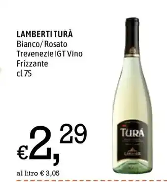 Famila Lamber Turà Bianco / Rosato Trevenezie IGT Vino Frizzante cl 75 offerta