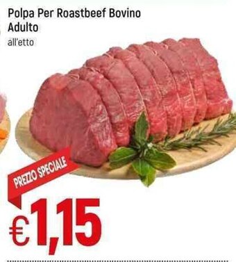 Famila Polpa Per Roastbeef Bovino Adulto offerta