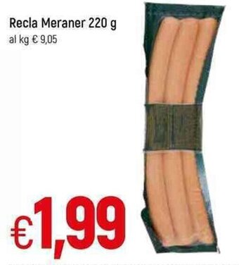 Famila Recla Meraner 220 g offerta