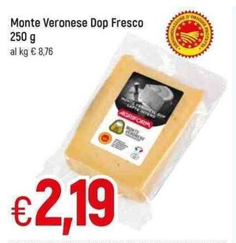 Famila Monte Veronese Dop Fresco 250 g offerta