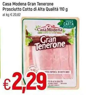 Famila Casa Modena Gran Tenerone Prosciutto Cotto di Alta Qualità 110g offerta