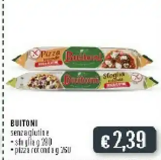 Deco Supermercati Buitoni La Pizza Rotonda Senza Glutine 260 G(ml) offerta