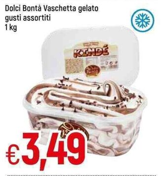 Famila Dolci Bontà Vaschetta gelato gusti assortiti 1 kg offerta