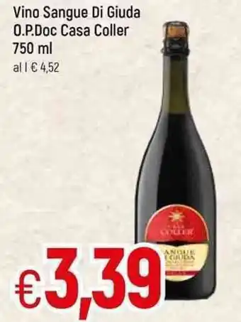 Famila Vino Sangue Di Giuda O.P.Doc Casa Coller 750 ml offerta
