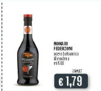 Deco Supermercati Monari federzoni Aceto Balsamico Di Modena IGP 500 G(ml) offerta