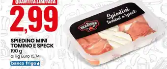 Eurospin Spiedino Mini Tomino E Speck 190g offerta