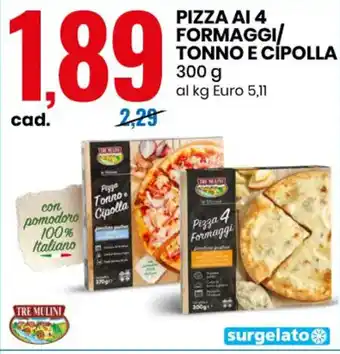 Eurospin Pizza Ai 4 Formaggi/Tonno E Cipolla 300g offerta