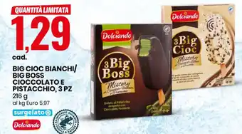 Eurospin Big Cioc Bianchi/Big Boss Cioccolato E Pistacchio 3 pz 216 g offerta