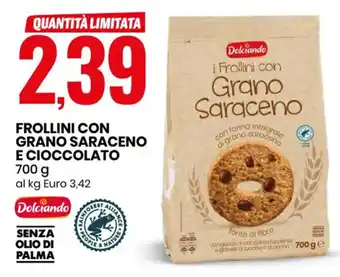 Eurospin Frollini Con Grano Saraceno E Cioccolato 700 g offerta