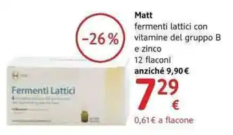 dm drogerie markt Matt fermenti lattici con vitamine del gruppo B e zinco 12 flaconi offerta