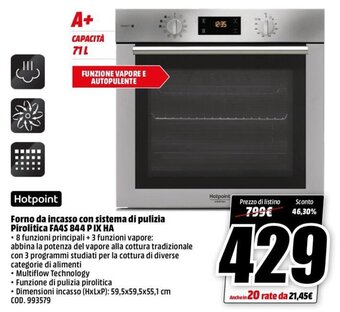 MediaWorld Hotpoint Forno da incasso con sistema di pulizia Pirolitica FA4S 844 P IX HA offerta