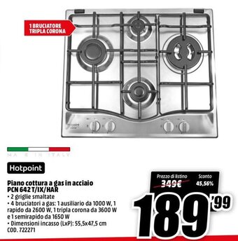 MediaWorld Hotpoint Piano cottura a gas in acciaio PCN 642 T/IX/HAR offerta