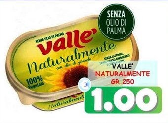 Valle' Naturalmente Gr. 250