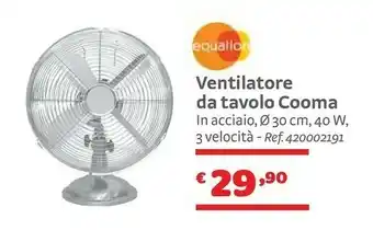 Bricocenter Equatio Ventilatore Da Tavolo Cooma offerta