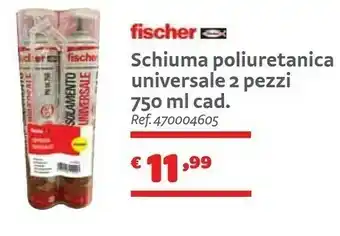 Bricocenter Fischer Schiuma Poliuretanica Universale 2 Pezzi 750ml offerta
