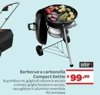 Bricocenter Weber Barbecue A Carbonella Compact Kettle offerta