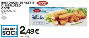 Coop Coop - Bastoncini Di Filetti Di Merluzzo Impanati E Surgelati 450 G(ml) offerta