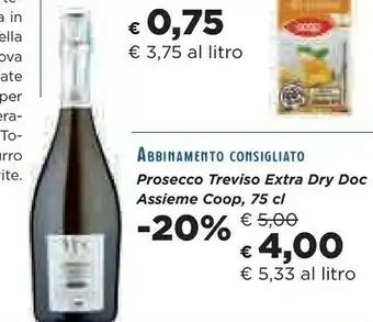 Coop Coop Prosecco Treviso Extra Dry Doc Assieme 75 Cl offerta