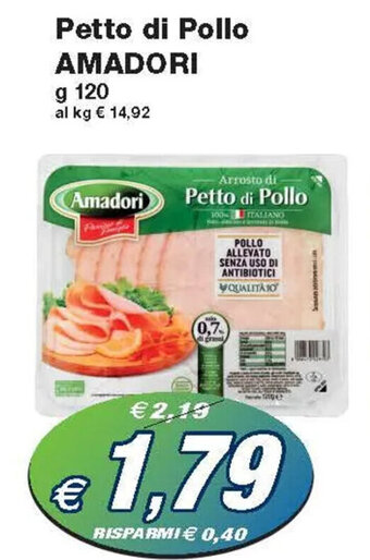 Prix Quality Amadori Petto di Pollo g 120 offerta