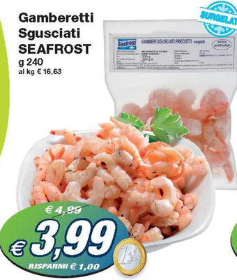 Prix Quality Seafrost Gamberetti Sgusciati g 240 offerta