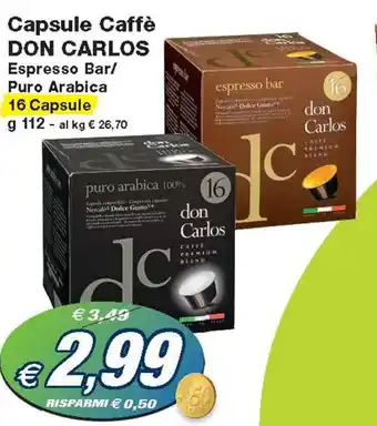 Prix Quality Don Carlos Capsule Caffè Espresso Bar / Puro Arabica 16 Capsule g 112 offerta