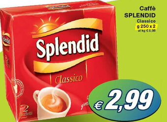 Prix Quality Splendid Caffè Classico g 250 x 2 offerta