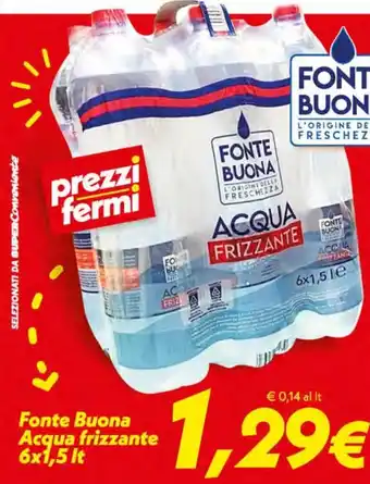 Iper Super Conveniente Fonte Buona Acqua Frizzante 6x1.5 lt offerta