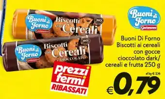 Iper Super Conveniente Buoni Di Forno Biscotti Ai Cereali Con Gocce Cioccolato Dark/Cereali e Frutta 250 g offerta