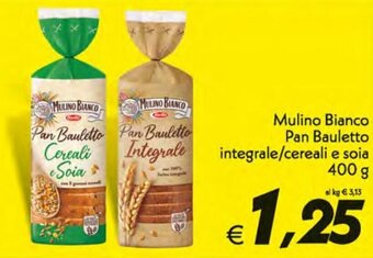 Iper Super Conveniente Mulino Bianco Pan Bauletto Integrale/Cereali E Soia 400 g offerta