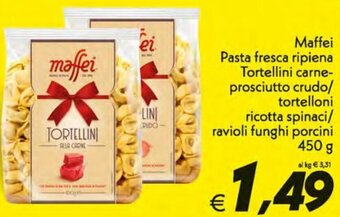 Iper Super Conveniente Maffei Pasta Fresca Ripiena Tortellini Carne-Prosciutto Crudo/Tortelloni Ricotta Spinaci/Ravioli Funghi Porcini 450 g offerta