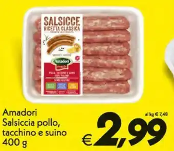 Iper Super Conveniente Amadori Salsiccia Pollo, Tacchino e Suino 400 g offerta