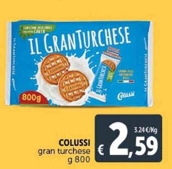 Deco Supermercati Colussi Gran Turchese g 800 offerta