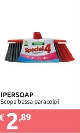 Ipersoap Ipersoap Scopa Bassa Paracolpi offerta