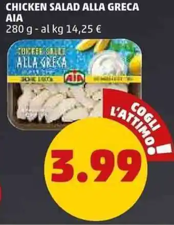 PENNY Aia Chicken Salad Alla Greca 280 g offerta