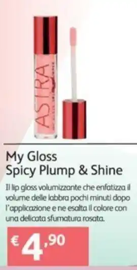 Ipersoap Astra My Gloss Spicy Plump & Shine offerta