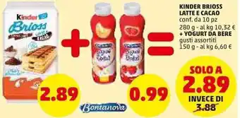 PENNY Kinder Brioss Latte e Cacao 280 g + Yogurt da Bere 150 g offerta