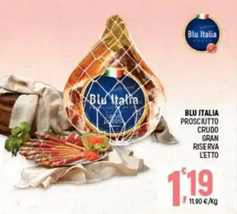 Ottimo Market Blu Italia Prosciutto Crudo Gran Riserva L'Etto offerta