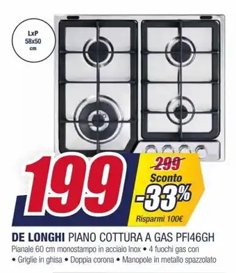Trony De Longhi Piano Cottura A Gas PFI46GH offerta